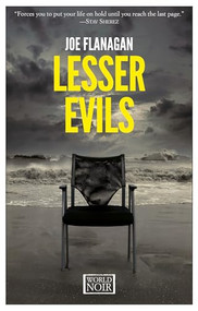 Lesser Evils by Joe Flanagan, 9781609453107