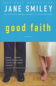 Good Faith by Jane Smiley, 9780385721059