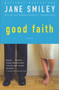 Good Faith by Jane Smiley, 9780385721059