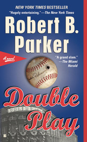 Double Play (A Thriller) by Robert B. Parker, 9780425199633