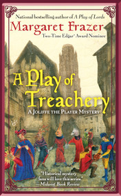 A Play of Treachery by Margaret Frazer, 9780425223338