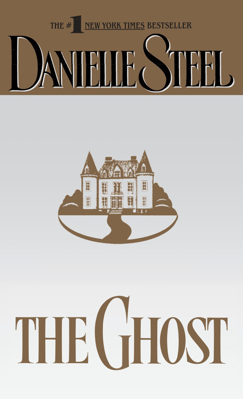 The Ghost (A Novel) - 9780440224853 by Danielle Steel, 9780440224853