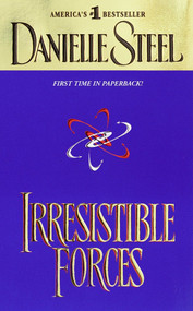 Irresistible Forces (A Novel) by Danielle Steel, 9780440224860