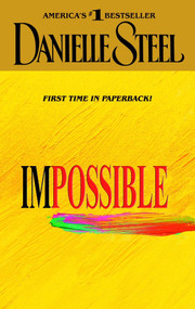 Impossible (A Novel) by Danielle Steel, 9780440242017