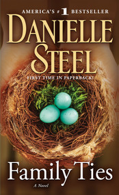 Family Ties (A Novel) by Danielle Steel, 9780440245193