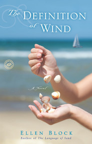 The Definition of Wind (A Novel) by Ellen Block, 9780440245766