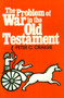 The Problem of War in the Old Testament by Peter C. Craigie, 9780802817426
