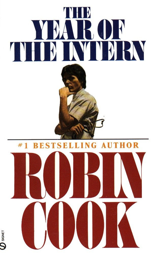 The Year of the Intern by Robin Cook, 9780451165558