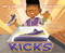 Kicks by Van G. Garrett, Reggie Brown, 9780358118107