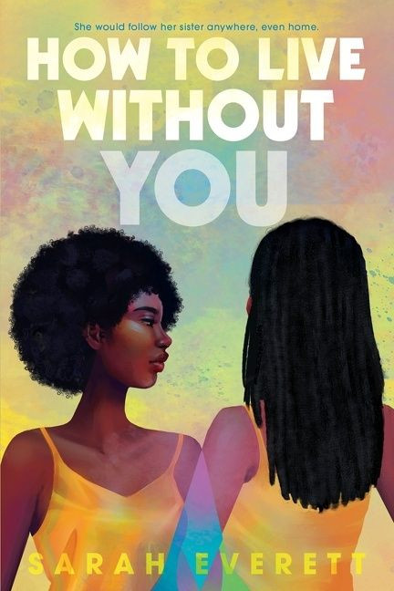 How to Live without You by Sarah Everett, 9780358256229