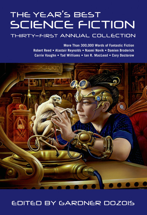 The Year's Best Science Fiction: Thirty-First Annual Collection by Gardner Dozois, 9781250046215