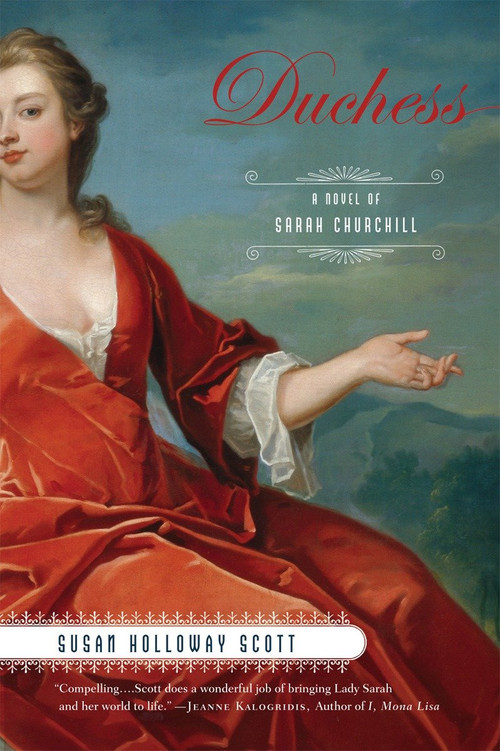 Duchess (A Novel of Sarah Churchill) by Susan Holloway Scott, 9780451218551