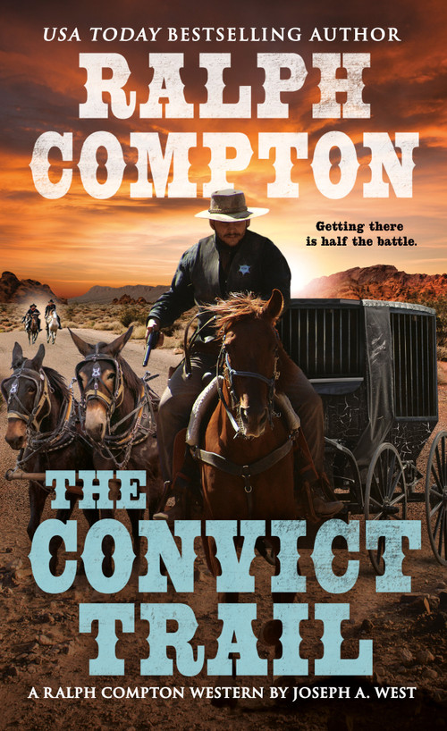 Ralph Compton the Convict Trail by Joseph A. West, Ralph Compton, 9780451225610