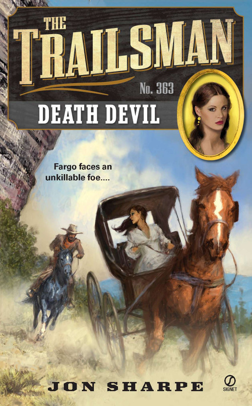 The Trailsman #363 (Death Devil) by Jon Sharpe, 9780451235466