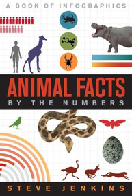 Animal Facts (By the Numbers) by Steve Jenkins, Steve Jenkins, 9780358470120