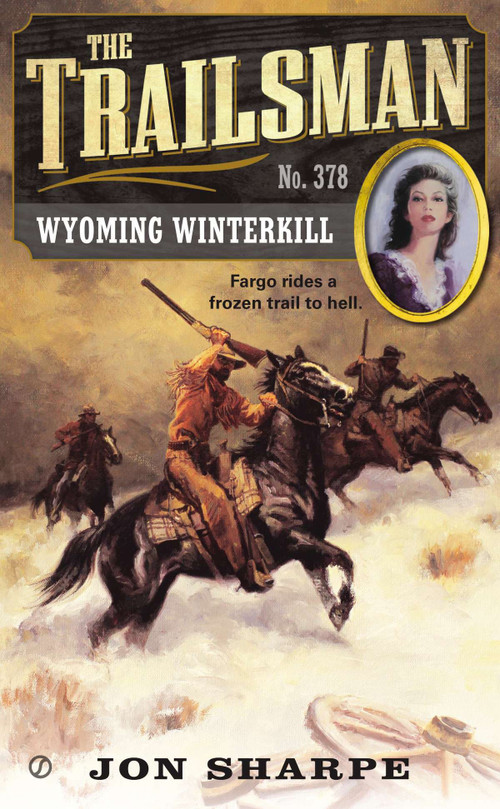 The Trailsman #378 (Wyoming Winterkill) by Jon Sharpe, 9780451415752