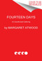 Fourteen Days (An Unauthorized Gathering) by Margaret Atwood, 9780358616382