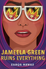 Jameela Green Ruins Everything by Zarqa Nawaz, 9780358621232