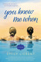 You Knew Me When by Emily Liebert, 9780451419446