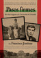Pasos Firmes (Taking Hold (Spanish Edition)) - 9780358621270 by Francisco Jiménez, 9780358621270