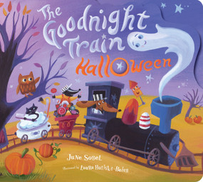 Goodnight Train Halloween (A Halloween Book for Kids) by June Sobel, Laura Huliska-Beith, 9780358626077