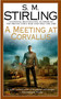 A Meeting at Corvallis by S. M. Stirling, 9780451461667