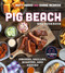 Pig Beach Cookbook (Smoked, Grilled, Roasted, and Sauced) by Matt Abdoo, Shane McBride, 9780358651888