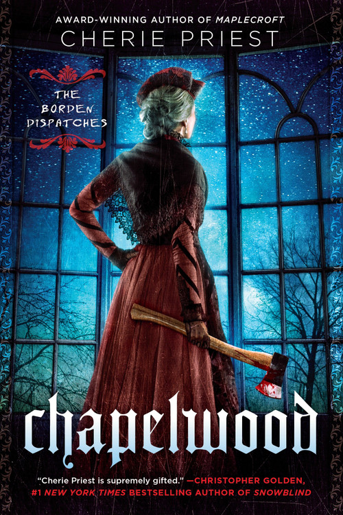 Chapelwood by Cherie Priest, 9780451466983