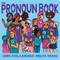 The Pronoun Book by Chris Ayala-Kronos, Melita Tirado, 9780358653158