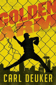 Golden Arm - 9780358667940 by Carl Deuker, 9780358667940