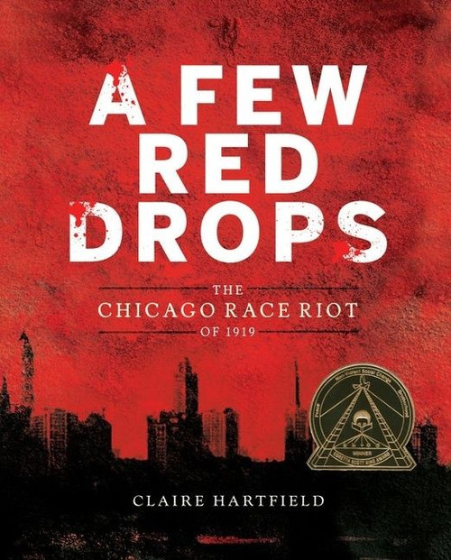 A Few Red Drops (The Chicago Race Riot of 1919) - 9780358667995 by Claire Hartfield, 9780358667995