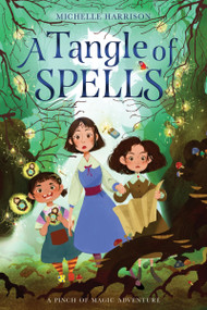 A Tangle of Spells by Michelle Harrison, 9780358682332
