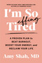 I'm So Effing Tired (A Proven Plan to Beat Burnout, Boost Your Energy, and Reclaim Your Life) - 9780358697121 by Amy Shah, MD