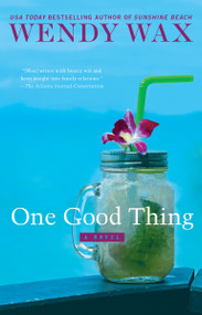One Good Thing by Wendy Wax, 9780451488619