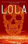 Lola (A Novel) by Melissa Scrivner Love, 9780451496119