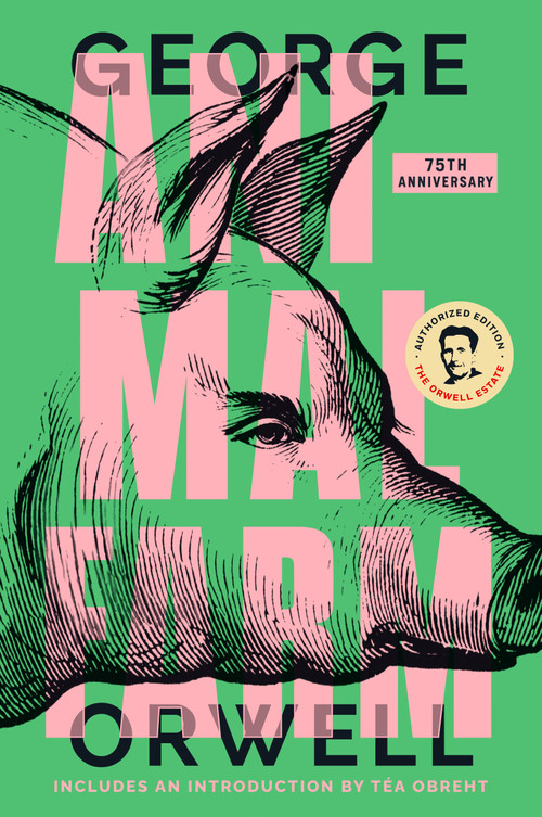Animal Farm (75th Anniversary Edition) - 9780452277502 by George Orwell, Russell Baker, Tea Obreht, 9780452277502