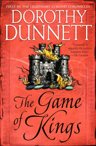 The Game of Kings (Book One in the Legendary Lymond Chronicles) by Dorothy Dunnett, Dorothy Dunnett, 9780525565246