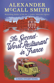 The Second-Worst Restaurant in France (A Paul Stuart Novel (2)) - 9780525566427 by Alexander McCall Smith, 9780525566427