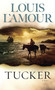 Tucker (A Novel) by Louis L'Amour, 9780553250220