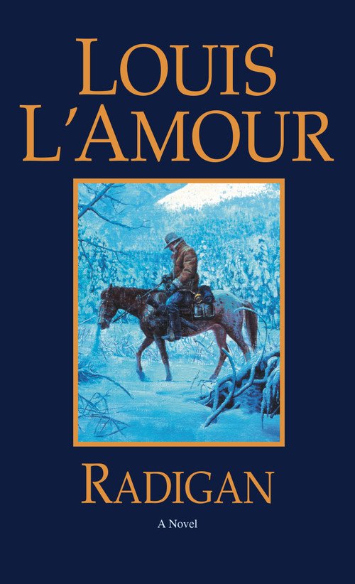 Radigan (A Novel) by Louis L'Amour, 9780553280821
