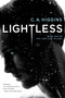 Lightless by C.A. Higgins, 9780553394443