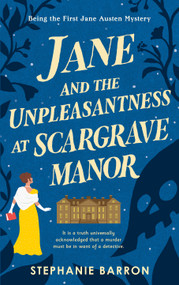 Jane and the Unpleasantness at Scargrave Manor (Being the First Jane Austen Mystery) - 9780553385618 by Stephanie Barron, 9780553385618