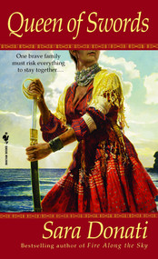 Queen of Swords (A Novel) by Sara Donati, 9780553582789