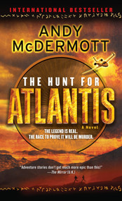 The Hunt for Atlantis (A Novel) by Andy McDermott, 9780553592856