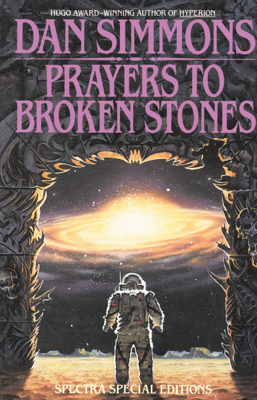 Prayers to Broken Stones (Stories) by Dan Simmons, 9780553762525
