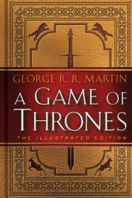 A Game of Thrones: The Illustrated Edition by George R. R. Martin, John Hodgman, 9780553808049