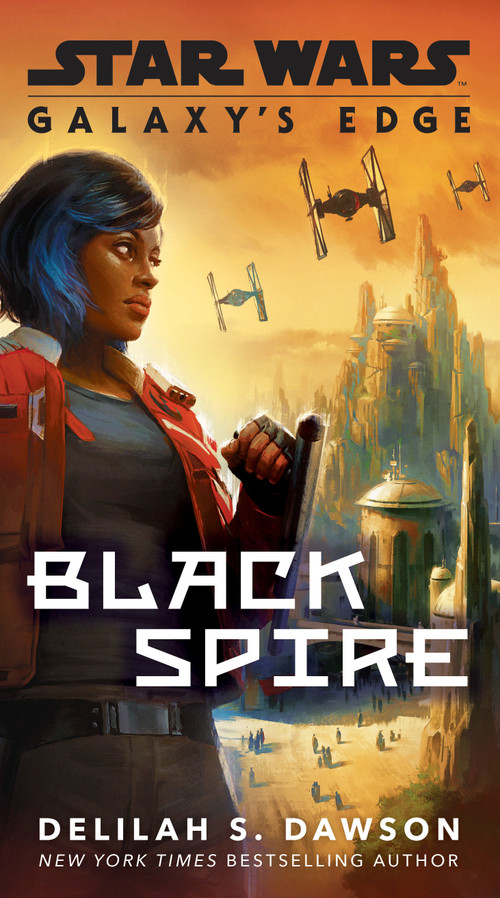 Galaxy's Edge: Black Spire (Star Wars) - 9780593159033 by Delilah S. Dawson, 9780593159033
