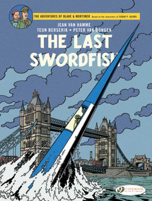 The Last Swordfish by Jean Van Hamme, Peter Van Dongen, Teun Berserik, 9781800440494