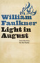 Light in August - 9780679732266 by William Faulkner