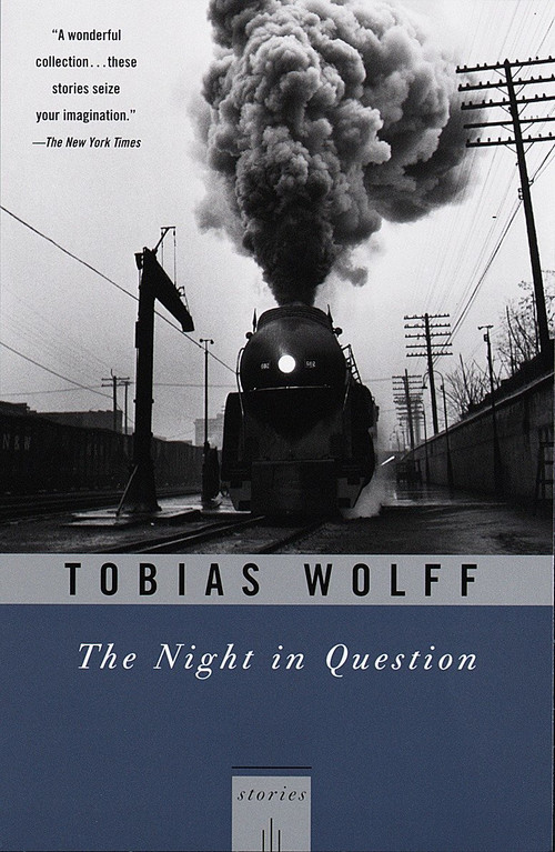 The Night In Question (Stories) by Tobias Wolff, 9780679781554
